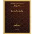 Travels In Alaska