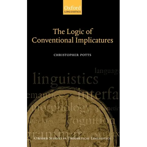 The Logic of Conventional Implicatures