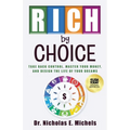 Rich by Choice: Take Back Control, Master Your Money, and Design the Life of Your Dreams