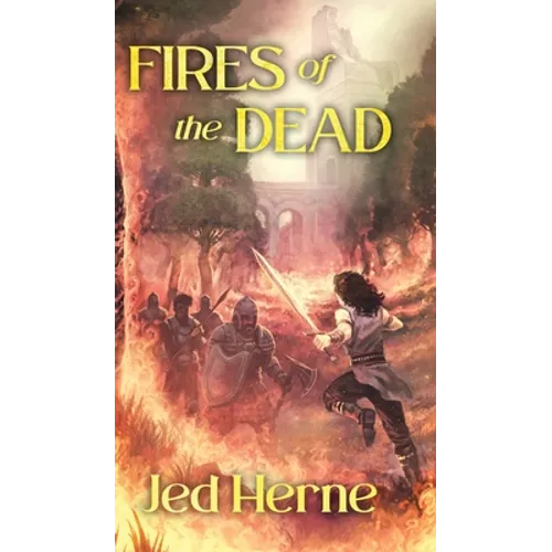 Fires of the Dead: A Fantasy Novella