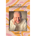 A Chaotic Life (Volume 1): The Memoirs of Stanley Krippner, Pioneering Humanistic Psychologist