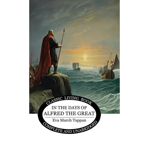 In the Days of Alfred the Great