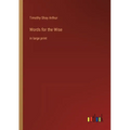 Words for the Wise: in large print