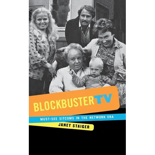 Blockbuster TV: Must-See Sitcoms in the Network Era