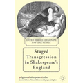 Staged Transgression in Shakespeare's England