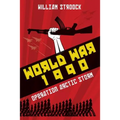 World War 1990: Operation Arctic Storm