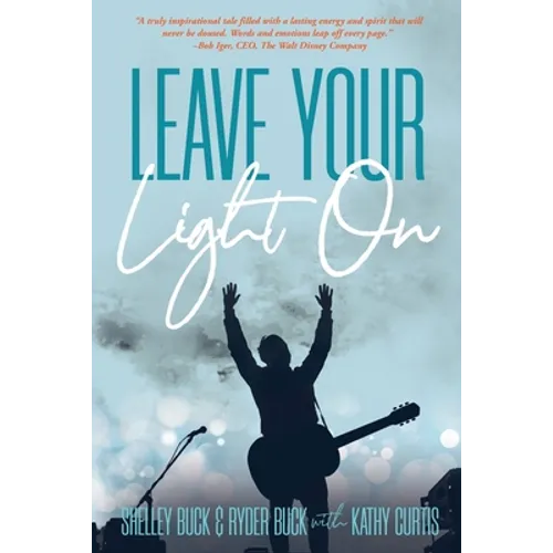 Leave Your Light On: The Musical Mantra Left Behind by an Illuminating Spirit