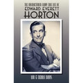 The Unfractured Fairy Tale Life of Edward Everett Horton