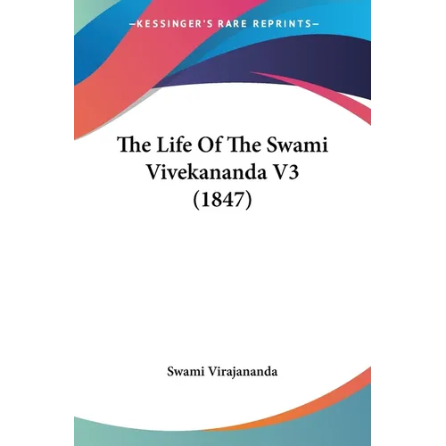 The Life Of The Swami Vivekananda V3 (1847)
