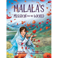 Malala's Mission for the World: A Children's Book About Bravery and the Fight for Girls' Education for Kids Ages 6-10