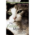 The Feline Mystique: On the Mysterious Connection Between Women and Cats