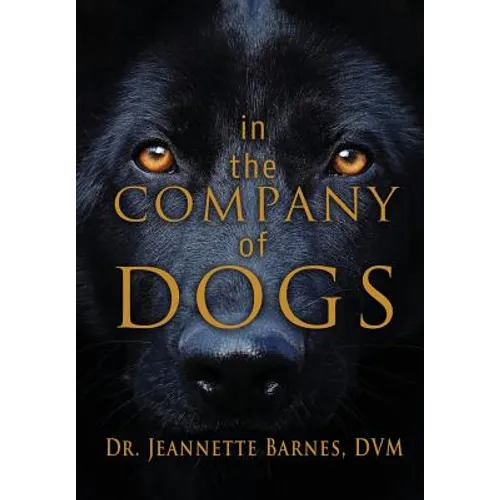 In the Company of Dogs