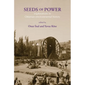 Seeds of Power: Explorations in Ottoman Environmental History