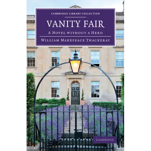 Vanity Fair: A Novel Without a Hero