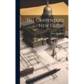 The Carpenter's New Guide