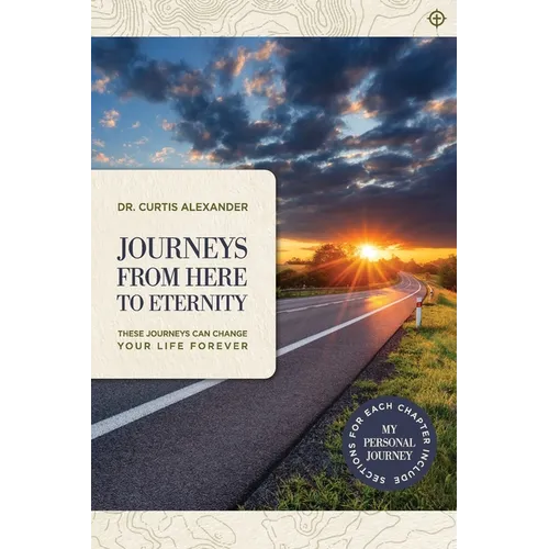 Journeys from Here to Eternity