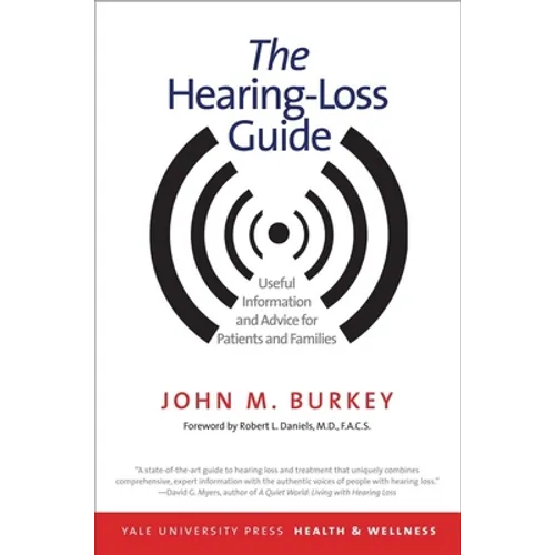 Hearing-Loss Guide: Useful Information and Advice for Patients and Families