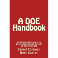 A DOE Handbook: : A Simple Approach to Basic Statistical Design of Experiments