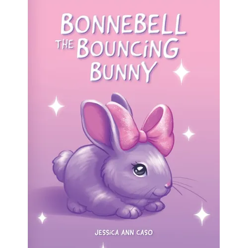 Bonnebell the Bouncing Bunny
