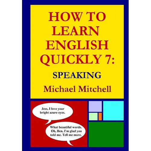 How to Learn English Quickly 7: Speaking
