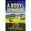 A Body by the Henhouse