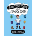 Rudy Toot Toots and His Cowboy Boots