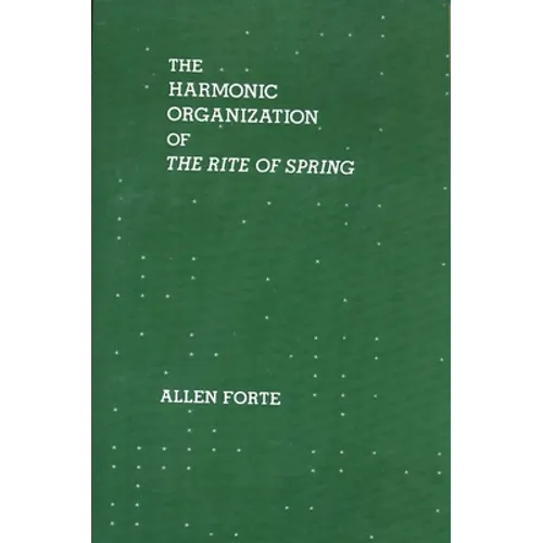 The Harmonic Organization of the Rite of Spring