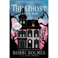 The Ghost and the Baby