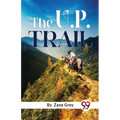 The U. P. Trail
