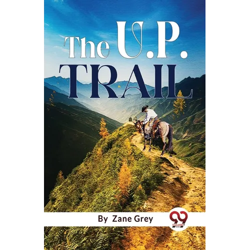 The U. P. Trail
