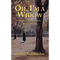 Oh. I'm a Widow: Working Through Life After a Death