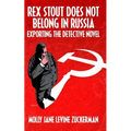Rex Stout Does Not Belong In Russia: Exporting the Detective Novel