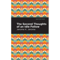 Second Thoughts of an Idle Fellow