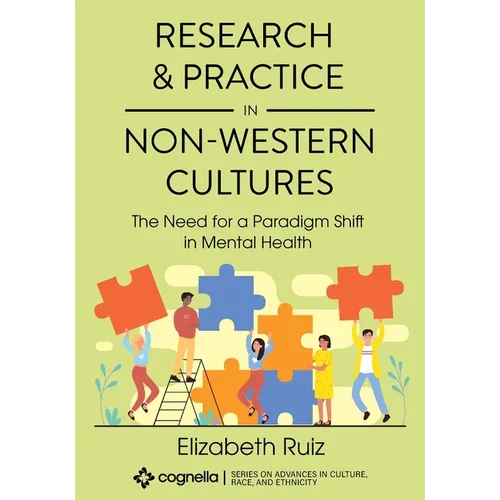 Research and Practice in Non-Western Cultures: The Need for a Paradigm Shift in Mental Health