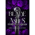 The Blade in the Ashes