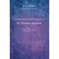 Introduction to the Philosophy of St. Thomas Aquinas, Volume 4