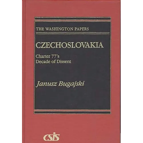 Czechoslovakia: Charter 77's Decade of Dissent