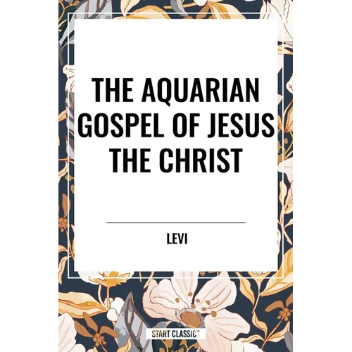 Aquarian Gospel of Jesus the Christ