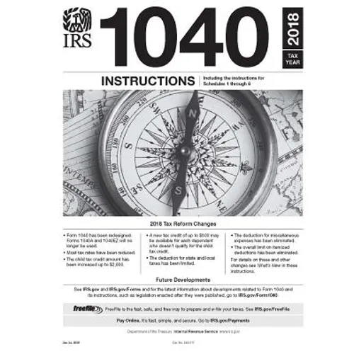 IRS Form 1040 Instructions - Tax year 2018 (Form 1040 included)