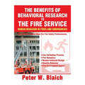 The Benefits of Behavioral Research to the Fire Service: Human Behavior in Fires and Emergencies