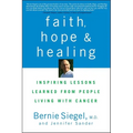 Faith, Hope, and Healing: Inspiring Lessons Learned from People Living with Cancer