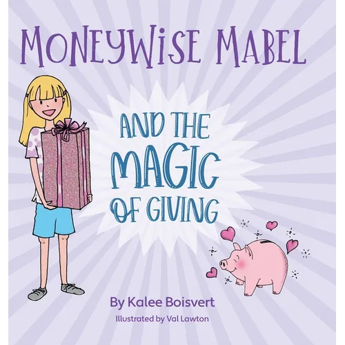 Moneywise Mabel and the Magic of Giving