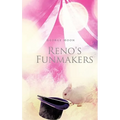Reno's Funmakers