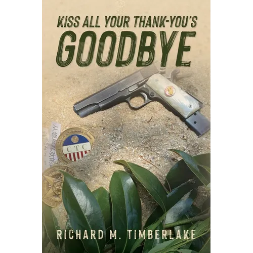 Kiss All Your Thank-You's Goodbye