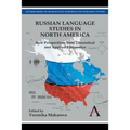 Russian Language Studies in North America: New Perspectives from Theoretical and Applied Linguistics