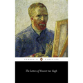 The Letters of Vincent Van Gogh