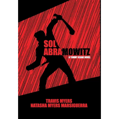 Sol Abramowitz: A Tommy Keane Novel