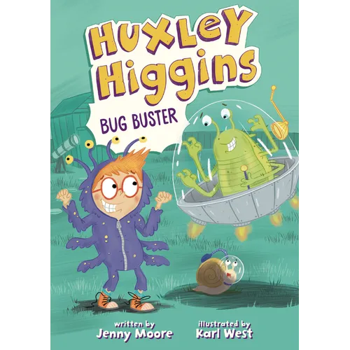 Huxley Higgins, Bug Buster
