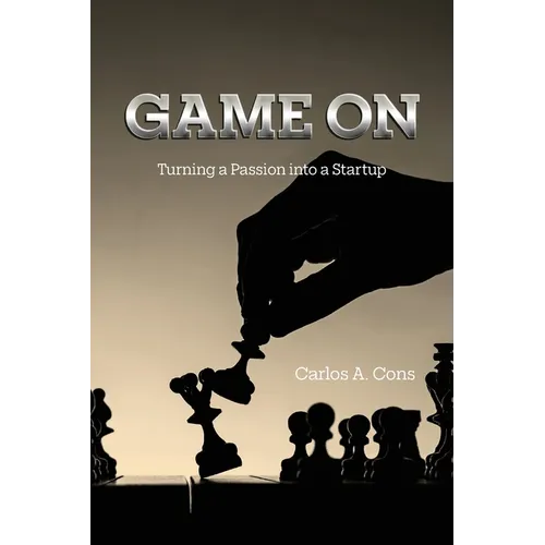 Game On: Turning a Passion into a Startup