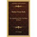 Rubies From Ruth: An Exposition From The Book Of Ruth